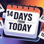 14 Days From Today