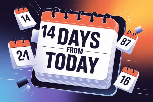 14 Days From Today