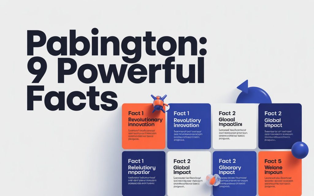 Pabington 9 Powerful Facts