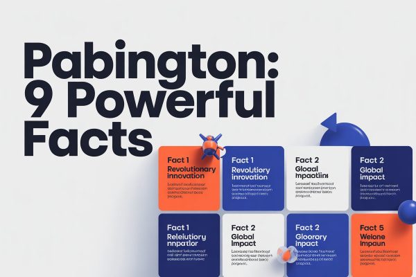 Pabington 9 Powerful Facts